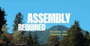 Assembly Required: Building the Creative Team
